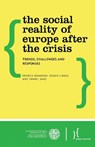The Social Reality of Europe After the Crisis - Patrick Diamond ; Roger Liddle ; Daniel Sage - 9781783485383