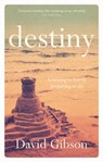 Destiny - David (Author) Gibson - 9781783592852