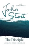 The Disciple - John Stott with Tim Chester - 9781783599301