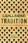 Challenging Tradition - Perry Shaw ; Havilah Dharamraj - 9781783684137