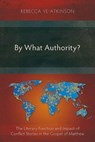 By What Authority? - YE-ATKINSON,  Rebecca - 9781783687879
