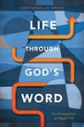 Life Through God's Word - Christopher J. H. Wright - 9781783688906