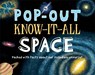 Pop-out know-it-all: space - frances castle - 9781783702428