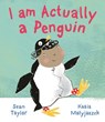 I am Actually a Penguin - Sean Taylor - 9781783704514