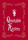 Quotable Austen - Max Morris - 9781783721443