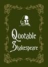 Quotable Shakespeare - Max Morris - 9781783721504