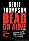 Dead Or Alive - Geoff Thompson - 9781783724413
