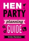 Hen Party Planning Guide - Verity Davidson - 9781783728800