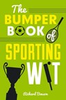 The Bumper Book of Sporting Wit - Richard Benson - 9781783729371