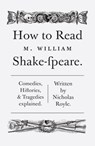 How To Read Shakespeare - Nicholas Royle - 9781783780297