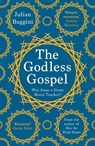 The Godless Gospel - Julian Baggini - 9781783782321