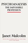 Psychoanalysis - Janet Malcolm - 9781783784530