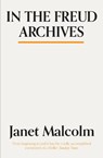 In The Freud Archives - Janet Malcolm - 9781783784554