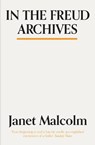 In The Freud Archives - Janet Malcolm - 9781783784554