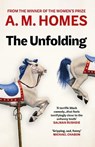 The Unfolding - A.M. Homes - 9781783785353