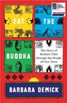 Eat the Buddha - Barbara (Y) Demick - 9781783785704
