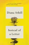 Instead of a Letter - Diana Athill - 9781783787432