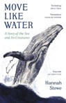 Move Like Water - Hannah Stowe - 9781783788606