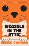 Weasels in the Attic - Hiroko Oyamada - 9781783789764