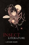 Insect Literature - Lafcadio Hearn - 9781783807406