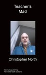 Teacher's Mad - Christopher North - 9781783820160
