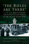 The Rifles Are There - David Orr ; David Truesdale ; C.W.B Purdon - 9781783830282