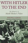 With Hitler to the End - Heinz Linge - 9781783830947