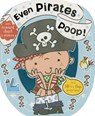 Even Pirates Poop - Thomas Nelson - 9781783931132