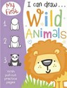 My First I Can Draw... Wild Animals - VINCE,  Sarah - 9781783931767