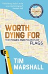 Worth Dying For - Tim Marshall - 9781783963034