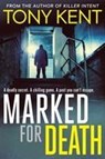 Marked for Death - Tony Kent - 9781783963928