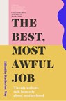 The Best, Most Awful Job - Katherine May - 9781783965946