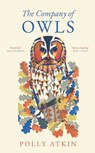 The Company of Owls - Polly Atkin - 9781783968145