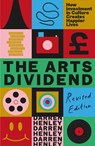 The Arts Dividend - Darren Henley - 9781783968831