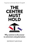 The Centre Must Hold - Yair Zivan - 9781783968909