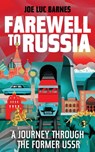 Farewell to Russia - Joe Luc Barnes - 9781783969401