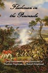 Flashman in the Peninsular - Robert Brightwell - 9781784075590