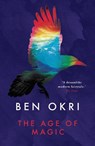 The Age of Magic - Ben Okri - 9781784081485