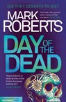 Day of the Dead - Mark Roberts - 9781784082987
