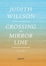 Crossing the Mirror Line - Judith Willson - 9781784104993