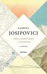 The Cemetery in Barnes - Gabriel Josipovici - 9781784105464