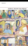 Dear Pilgrims - John F. Deane - 9781784105860