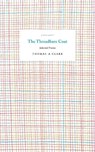 The Threadbare Coat - Thomas A Clark - 9781784109981