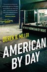 American By Day - Derek B. Miller - 9781784163297