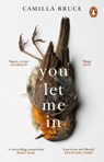 You Let Me In - Camilla Bruce - 9781784164508