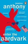 Enter the Aardvark - Jessica Anthony - 9781784165185