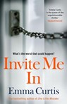 Invite Me In - Emma Curtis - 9781784165260