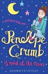 Penelope Crumb is Mad at the Moon - Shawn K. Stout - 9781784291389