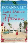 Last Dance in Havana - Rosanna Ley - 9781784292072