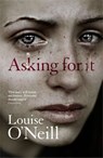Asking For It - Louise O'Neill - 9781784293208